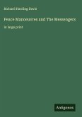 Peace Manoeuvres and The Messengers