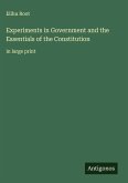 Experiments in Government and the Essentials of the Constitution