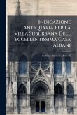 Indicazione Antiquaria Per La Villa Suburbana Dell 'eccellentissima Casa Albani