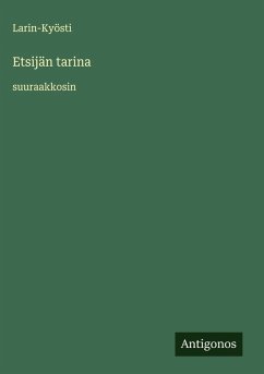 Etsijän tarina - Larin-Kyösti