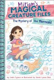 The Mystery of the Mermaid (Miriam's Magical Creature Files Book #3) The Mystery of the Mermaid (Miriam's Magical Creature Files Book #3)