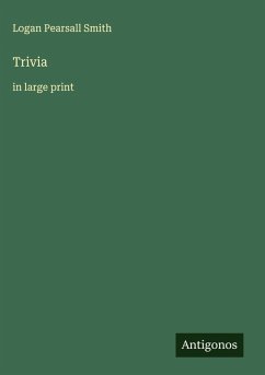 Trivia - Smith, Logan Pearsall