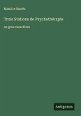Trois Stations de Psychothérapie Trois Stations de Psychothérapie