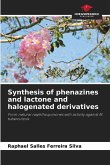 Synthesis of phenazines and lactone and halogenated derivatives Synthesis of phenazines and lactone and halogenated derivatives