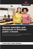 Recess episodes and dilemmas in Brazilian public schools Recess episodes and dilemmas in Brazilian public schools
