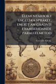 Elementarbok i engelska sprÃ ket, enligt an gradvis framskridande parallelmetod