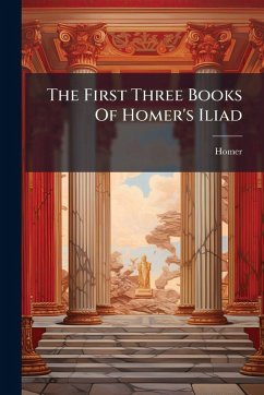 Cover The First Three Books Of Homer's Iliad