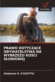 PRAWO DOTYCZ¿CE OBYWATELSTWA NA WYBRZE¿U KO¿CI S¿ONIOWEJ PRAWO DOTYCZ¿CE OBYWATELSTWA NA WYBRZE¿U KO¿CI S¿ONIOWEJ