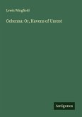 Gehenna: Or, Havens of Unrest Gehenna: Or, Havens of Unrest