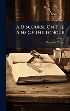 A Discourse On The Sins Of The Tongue Cover A Discourse On The Sins Of The Tongue