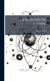 La Religion De L'athÃ(c)e La Religion De L'athÃ(c)e