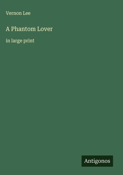 A Phantom Lover A Phantom Lover
