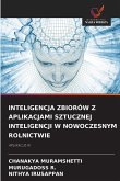 INTELIGENCJA ZBIORÓW Z APLIKACJAMI SZTUCZNEJ INTELIGENCJI W NOWOCZESNYM ROLNICTWIE INTELIGENCJA ZBIORÓW Z APLIKACJAMI SZTUCZNEJ INTELIGENCJI W NOWOCZESNYM ROLNICTWIE