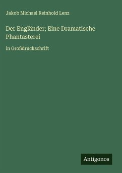 Cover Der Engländer; Eine Dramatische Phantasterei