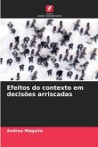 Efeitos do contexto em decisões arriscadas
