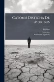 Catonis Disticha De Moribus Catonis Disticha De Moribus
