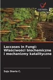 Laccases in Fungi: W¿a¿ciwo¿ci biochemiczne i mechanizmy katalityczne
