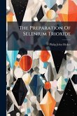 The Preparation Of Selenium Trioxide The Preparation Of Selenium Trioxide