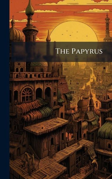 The Papyrus The Papyrus
