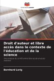 Droit d'auteur et libre accès dans le contexte de l'éducation et de la science Droit d'auteur et libre accès dans le contexte de l'éducation et de la science