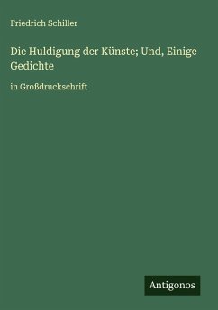 Cover Die Huldigung der Künste; Und, Einige Gedichte