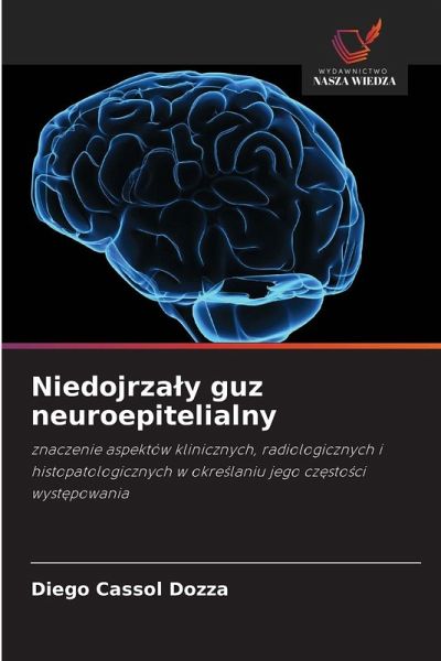 Niedojrza¿y guz neuroepitelialny