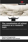 The constitution of school violence as a research topic The constitution of school violence as a research topic