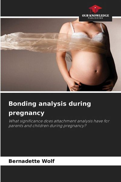 Bonding analysis during pregnancy Bonding analysis during pregnancy