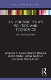 U.S. Housing Policy, Politics, and Economics
