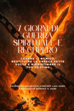 Cover 7 GIORNI DI GUERRA SPIRITUALE E RECUPERO - Legare il nemico, restituire le frecce sette volte e ripristinare il tuo destino