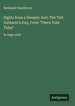 Cover Sights from a Steeple; And, The Toll Gatherer's Day, From 
