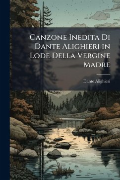 Cover Canzone Inedita Di Dante Alighieri in Lode Della Vergine Madre