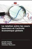 La relation entre les cours boursiers et l'activité économique globale