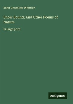 Cover Snow Bound; And Other Poems of Nature