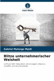 Blitze unternehmerischer Weisheit Blitze unternehmerischer Weisheit
