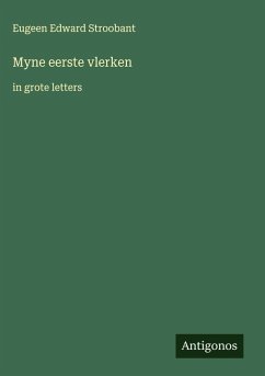 Myne eerste vlerken - Stroobant, Eugeen Edward