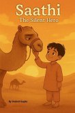 Saathi The Silent Hero Saathi The Silent Hero