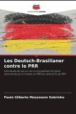 Les Deutsch-Brasilianer contre le PRR