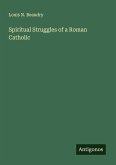Spiritual Struggles of a Roman Catholic
