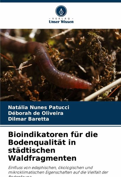 Bioindikatoren für die Bodenqualität in städtischen Waldfragmenten