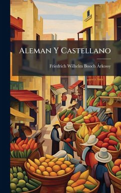Aleman Y Castellano - Booch-Ã Rkossy, Friedrich Wilhelm