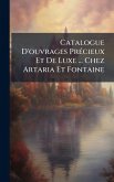 Catalogue D'ouvrages PrÃ(c)cieux Et De Luxe ... Chez Artaria Et Fontaine