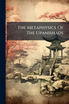 Cover The Metaphysics Of The Upanishads