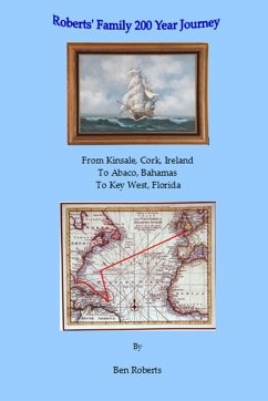 Roberts Family 200 Year Journey - Roberts, Ben