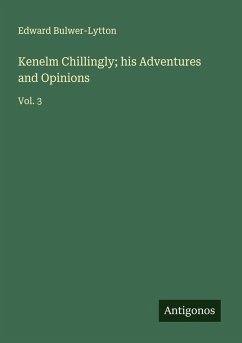 Cover Kenelm Chillingly; his Adventures and Opinions