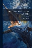 Letters On Salmon-ladders