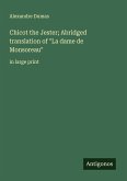 Chicot the Jester; Abridged translation of 