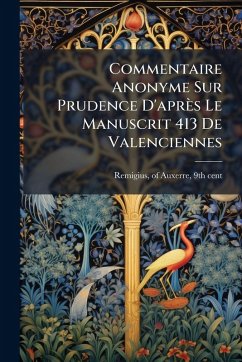 Cover Commentaire Anonyme Sur Prudence D'après Le Manuscrit 413 De Valenciennes