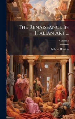 The Renaissance In Italian Art ... Cover The Renaissance In Italian Art ...