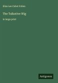 The Talkative Wig The Talkative Wig